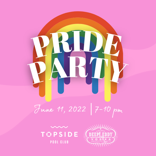 Topside 2022 Pride Party